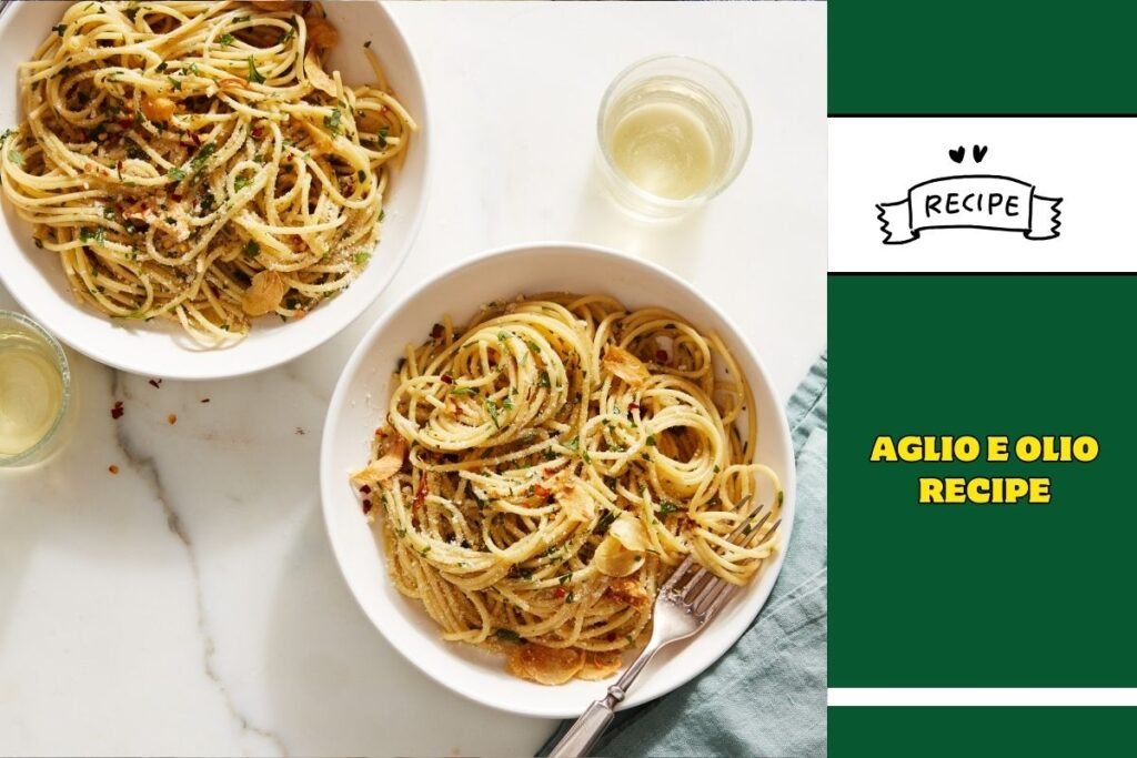 Aglio e Olio Recipe