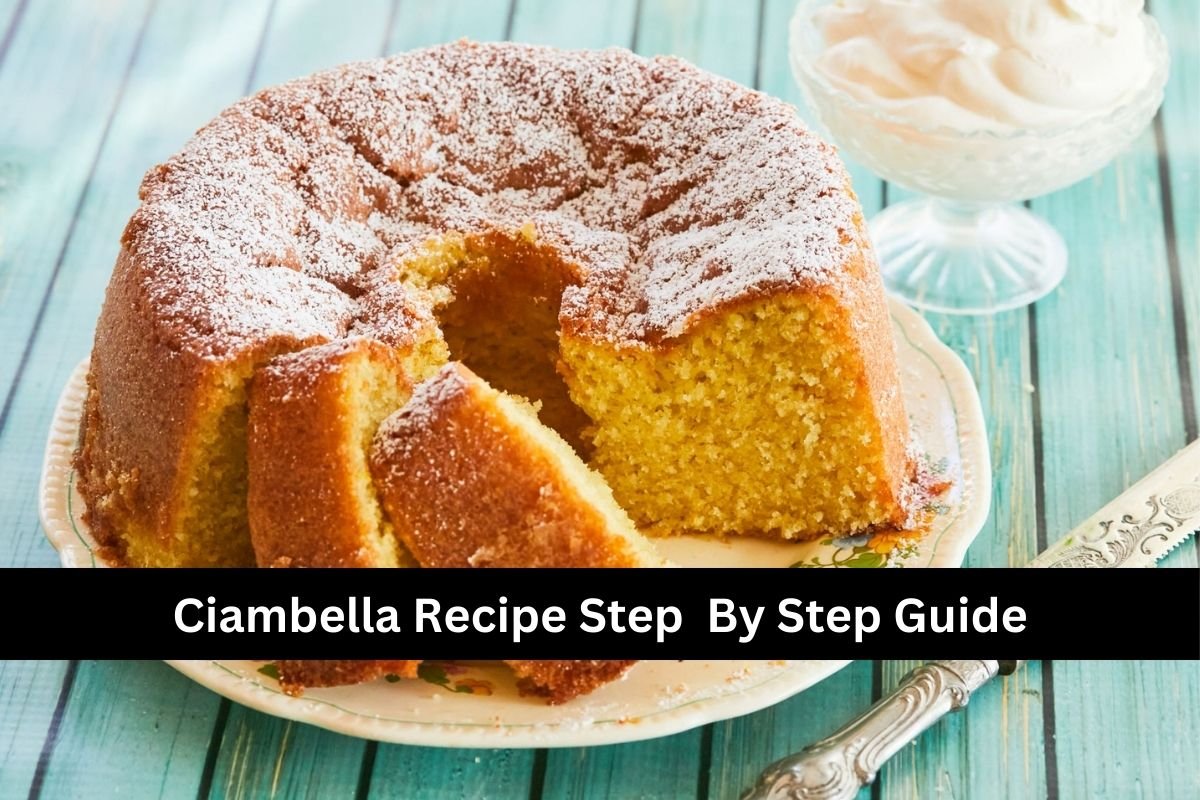 Ciambella Recipe Step By Step Guide