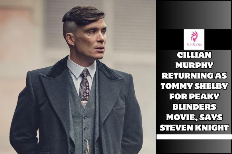 Cillian Murphy returning as Tommy Shelby for Peaky Blinders movie, says Steven Knight