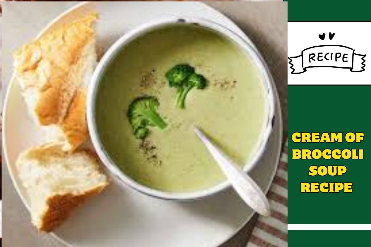 Cream Of Broccoli Soup Recipe