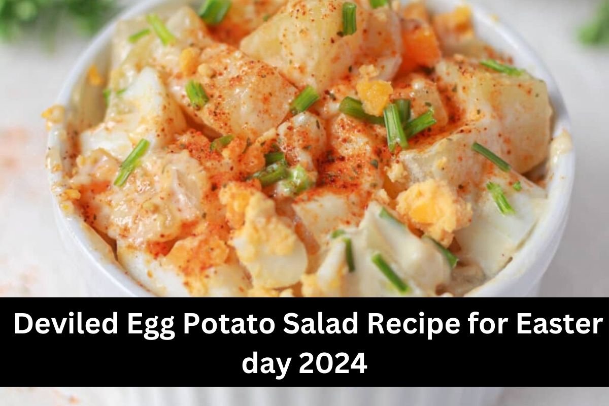Deviled Egg Potato Salad Recipe for Easter day 2024