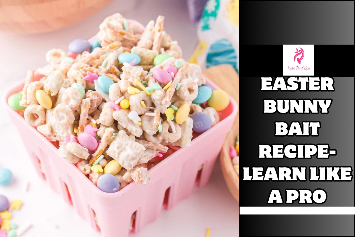 Easter Bunny Bait Recipe- Learn Like a Pro