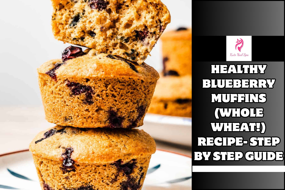 Healthy Blueberry Muffins (Whole Wheat!) Recipe- Step by Step Guide