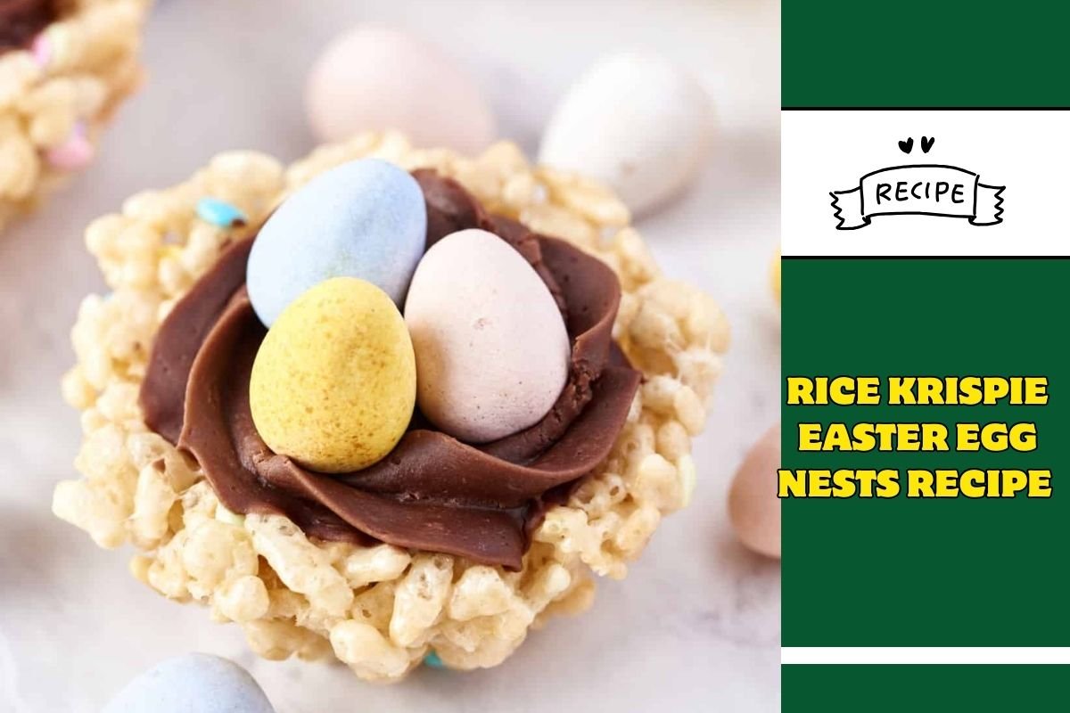 Rice Krispie Easter Egg Nests Recipe