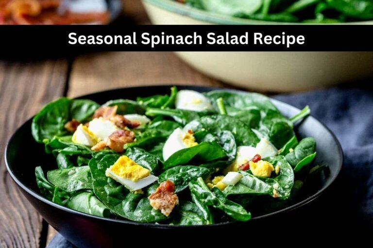 Seasonal Spinach Salad Recipe