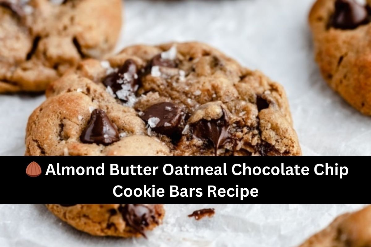 🌰 Almond Butter Oatmeal Chocolate Chip Cookie Bars Recipe